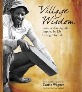 Village Wisdom Uganda book by Carrie Wagner